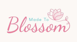 Made to Blossom